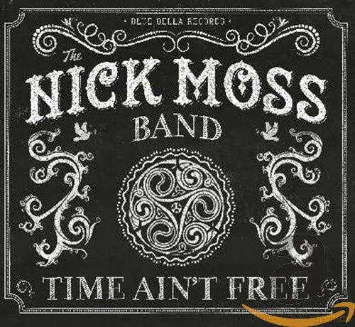 Nick Moss: Time Ain't Free [CD]