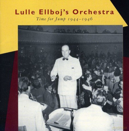 Lulle Elboj'S Orchestra: Time For Jump 1944-1946 [CD]