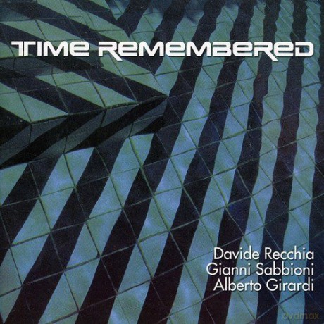 Recchia: Time Remembered [CD]
