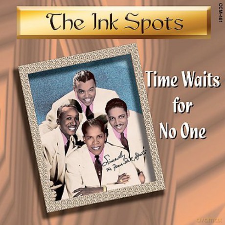 The Ink Spots: Time Waits For No One [CD]