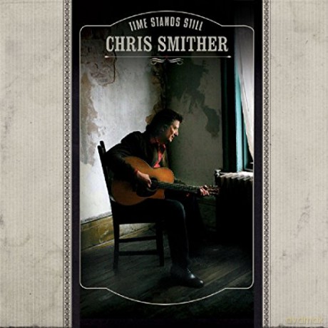 Chris Smither: Times Stands Still [CD]