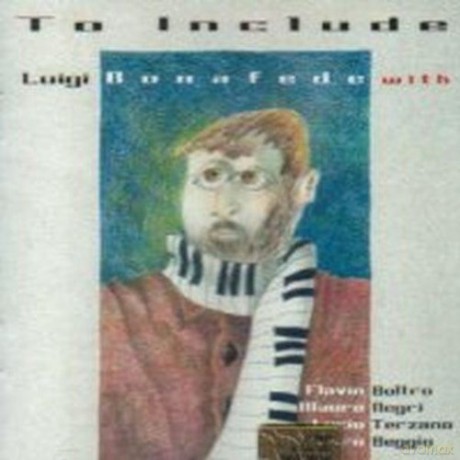 Luigi Bonafede: To Include [CD]