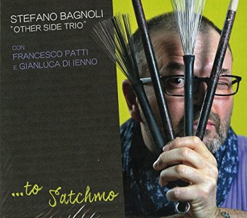 Stefano Bagnoli: To Satchmo [CD]