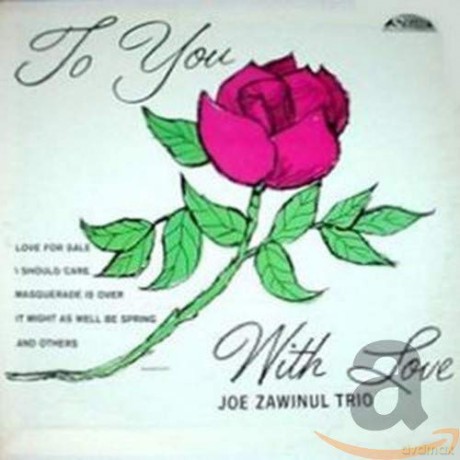 Joe Zawinul Trio: To You With Love [CD]
