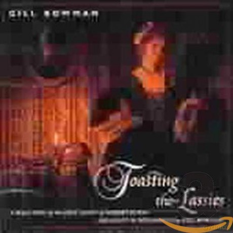 Gill Bowman: Toasting The Lassies [CD]