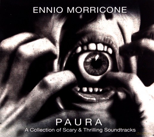 Paura: A Collection of Scary & Thrilling Soundtracks (Ennio Morricone) [CD]