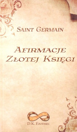 Afirmacje Złotej Księgi - Germain Saint [KSIĄŻKA]
