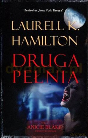 Druga pełnia - Laurell K. Hamilton [KSIĄŻKA]