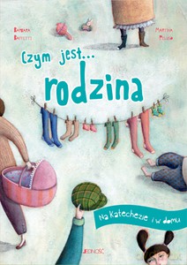 Czym jest... rodzina. Na katechezie i w domu - Fabris Francesca [KSIĄŻKA]