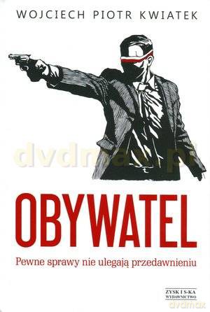 Obywatel - Wojciech Piotr Kwiatek [KSIĄŻKA]