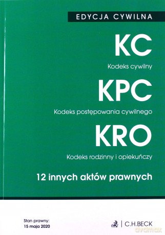 EDYCJA CYWILNA. Kodeks cywilny. Kodeks postępowania cywilnego. Kodeks rodzinny i opiekuńczy. 12 innych aktów prawnych (Stan prawny: 15 maja 2020 r) (wyd.41) [KSIĄŻKA]