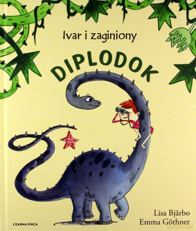 Ivar i zagubiony diplodok - Lisa Bjarbo [KSIĄŻKA]