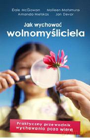 Jak wychować wolnomyśliciela [KSIĄŻKA]