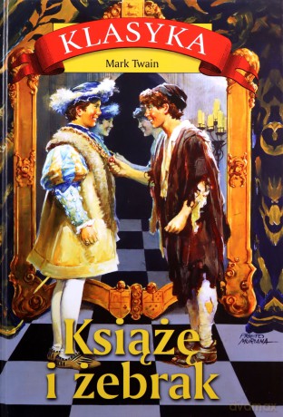 Książę i żebrak - Mark Twain [KSIĄŻKA]