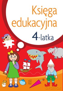 Księga edukacyjna 4-latka - Julia Śniarowska [KSIĄŻKA]