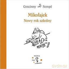 Mikołajek. Nowy rok szkolny - Sempe Jean-Jacques, Goscinny Rene [KSIĄŻKA]