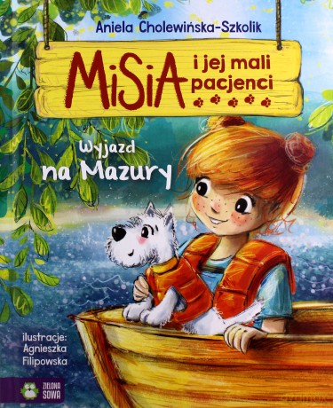 Misia i jej mali pacjenci. Wyjazd na Mazury - Aniela Cholewińska-Szkolik [KSIĄŻKA]
