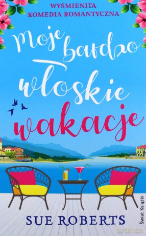 Moje bardzo włoskie wakacje - Sue Roberts [KSIĄŻKA]