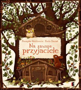 Na zawsze przyjaciele (wyd. 2/2020) - Przemysław Wechterowicz [KSIĄŻKA]