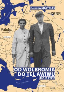 Od Wolbromia do Tel Awiwu - Gerszon Majteles [KSIĄŻKA]
