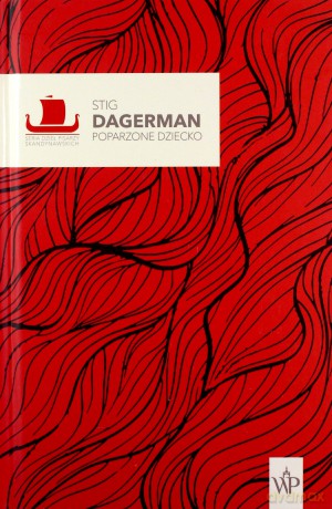 Poparzone dziecko - Stig Dagerman [KSIĄŻKA]