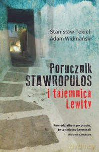 Porucznik Stawropulos i tajemnica Lewity - Stanisław Tekieli, Adam Widmański [KSIĄŻKA]