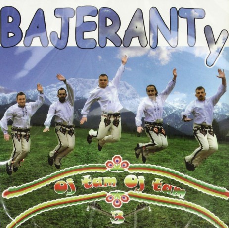 Bajeranty: Oj tam, oj tam [CD]