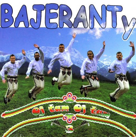 Bajeranty: Oj tam, oj tam [CD]
