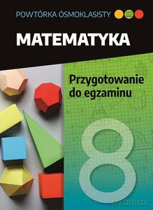 Powtórka ósmoklasisty. Matematyka. Przygotowanie do egzaminu - Jolanta Walczyk [KSIĄŻKA]