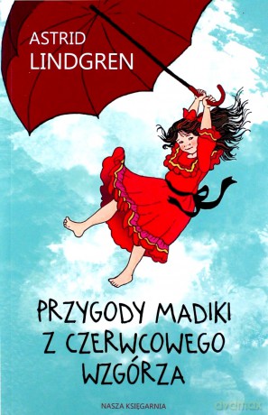 Przygody Madiki z Czerwcowego Wzgórza - Astrid Lindgren [KSIĄŻKA]