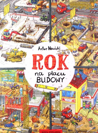 Rok na placu budowy - Artur Nowicki [KSIĄŻKA]