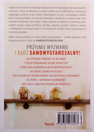 Samowystarczalni. W domu i ogrodzie. Ogranicz konsumpcjonizm i bądź bliżej natury - Joanna Włodarska [KSIĄŻKA]