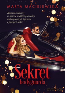 Sekret bodyguarda - Marta Maciejewska [KSIĄŻKA]