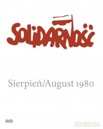 Solidarność. Sierpień 1980 [KSIĄŻKA]