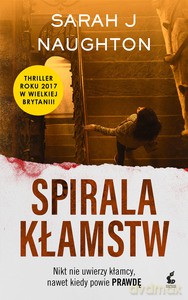 Spirala kłamstw - J Naughton Sarah [KSIĄŻKA]