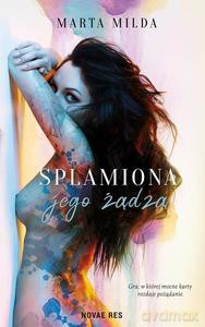 Splamiona jego żądzą - Marta Milda [KSIĄŻKA]