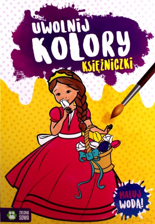 Uwolnij kolory. Księżniczki [KSIĄŻKA]