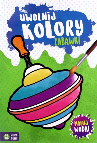 Uwolnij kolory. Zabawki [KSIĄŻKA]