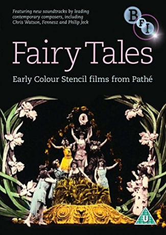 Fairytales: Early Colour Stencil Films From Pathe [DVD]