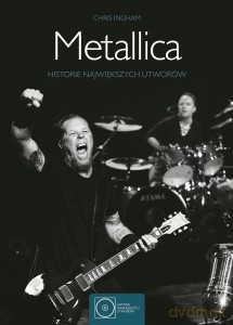 Metallica. Historie największych utworów - Chris Ingham [KSIĄŻKA]