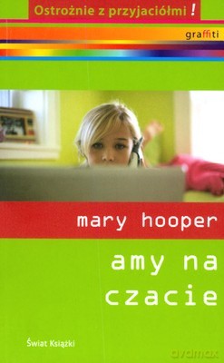 Amy Na Czacie - Mary Hooper [KSIĄŻKA]