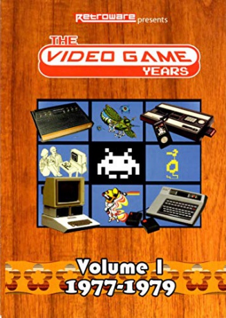 Video Game Years Volume 1: (1977-1979) [DVD]
