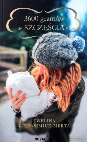 3600 gramów szczęścia - Ewelina Gierasimiuk-Merta [KSIĄŻKA]