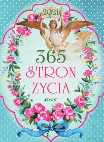 365 stron życia. 2021 [KSIĄŻKA]
