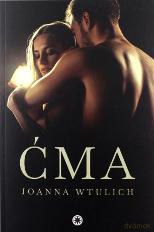 Ćma - Joanna Wtulich [KSIĄŻKA]