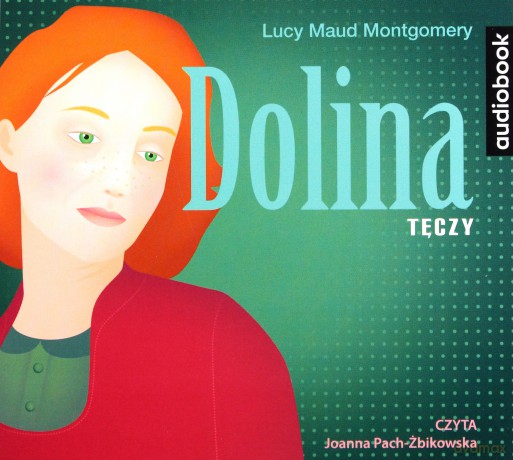 Dolina Tęczy - Lucy Maud Montgomery [AUDIOBOOK]