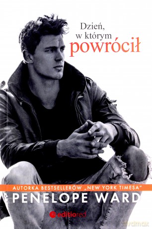 Dzień, w którym powrócił - Penelope Ward [KSIĄŻKA]
