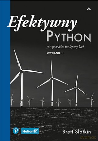 Efektywny Python. 90 sposobów na lepszy kod - Brett Slatkin [KSIĄŻKA]