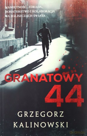 Granatowy 44 - Grzegorz Kalinowski [KSIĄŻKA]