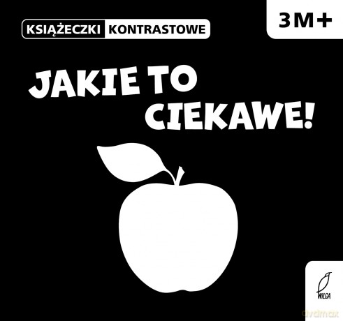 Jakie to ciekawe! Książeczki kontrastowe 3M+ - Krystyna Bardos [KSIĄŻKA]